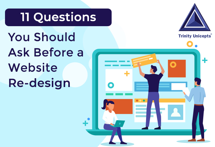 11 Questions You Should Ask Before a Website Redesign