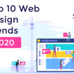 10 Influential Web Designing Trends of 2020