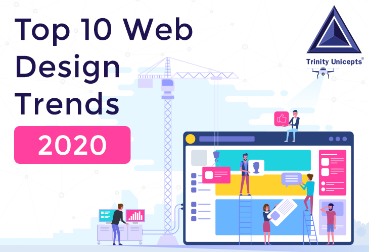 10 Influential Web Designing Trends of 2020