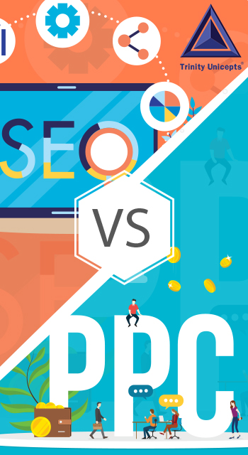 SEO or PPC – Which is the perfect fit for my business?